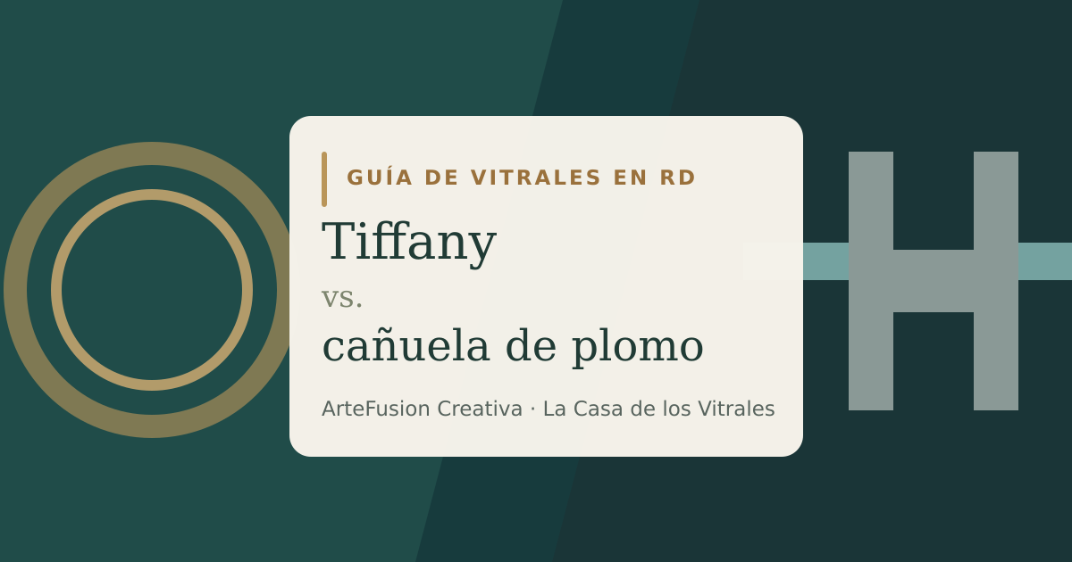 Técnica Tiffany vs. cañuela de plomo para vitrales en RD
